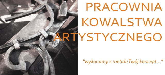 JESTEŚMY PROFESJONALNĄ PRACOWNIĄ KOWALSTWA JESTEŚMY PROFESJONALNĄ PRACOWNIĄ KOWALSTWA
